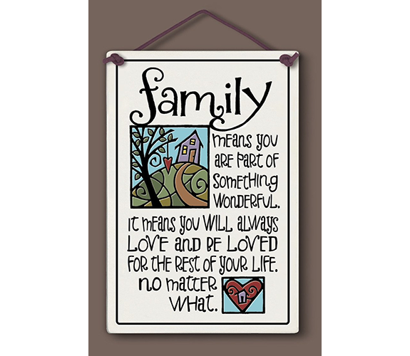 "Family means..." - Ceramic Tiles